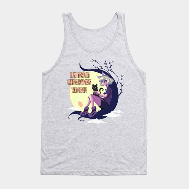 Life is more fun when you have more than one life Tank Top by anapeig